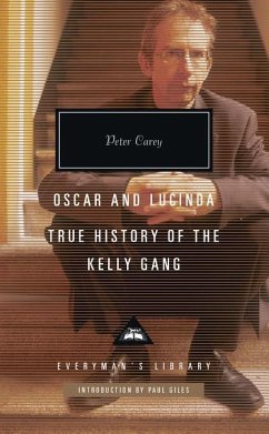 Oscar and Lucinda, True History of the Kelly Gang: Introduction by Paul Giles - Carey, Peter