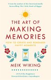 The Art of Making Memories