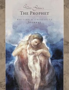 Kahlil Gibran's the Prophet Journal - Gibran, Kahlil