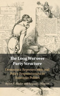 The Long War over Party Structure - Shafer, Byron E.; Wagner, Regina L.
