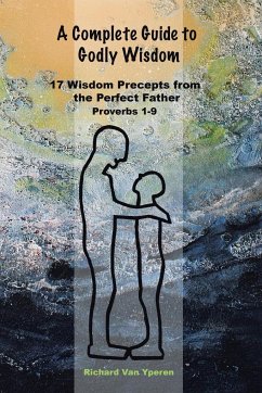 A Complete Guide to Godly Wisdom - Vanyperen, Richard