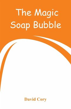 The Magic Soap Bubble - Cory, David