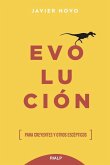Evolución : para creyentes y otros escépticos