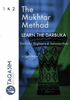 The Mukhtar Method - Darbuka Beginner & Intermediate - Mukhtar, Ahmed