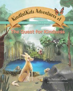 The Quest for Kindness: A Fun and Interactive Path to Mindfulness - Leitch, Patricia