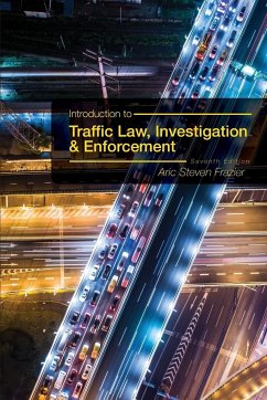 Introduction to Traffic Law, Investigation, and Enforcement - Frazier, Aric Steven