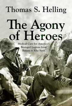 The Agony of Heroes - Helling, Thomas S