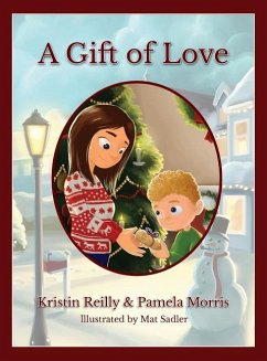 A Gift of Love - Reilly, Kristin; Morris, Pamela