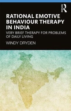 Rational Emotive Behaviour Therapy in India - Dryden, Windy