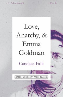 Love, Anarchy, & Emma Goldman: A Biography - Falk, Candace