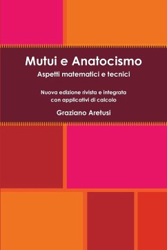 Mutui e Anatocismo - Aretusi, Graziano