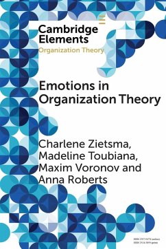 Emotions in Organization Theory - Zietsma, Charlene; Toubiana, Madeline; Voronov, Maxim