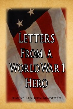 Letters from a World War I Hero - Bradford, Jeanne M.