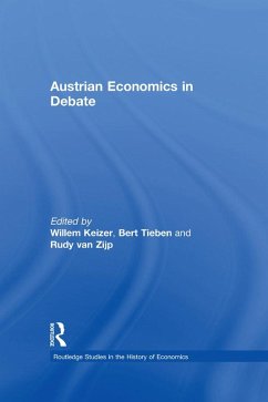 Austrian Economics in Debate (eBook, PDF) - Keizer, Willem; Tieben, Bert; Zijp, Rudy van