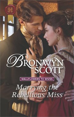 Marrying the Rebellious Miss (eBook, ePUB) - Scott, Bronwyn