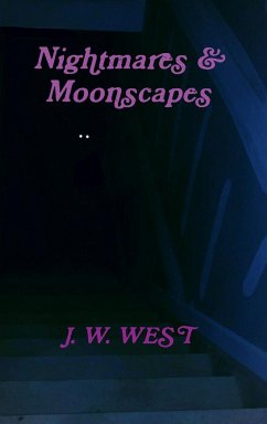 Nightmares & Moonscapes - West, J. W.