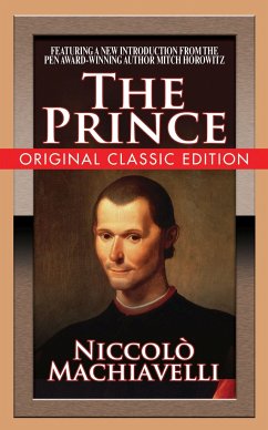 The Prince (Original Classic Edition) - Machiavelle; Horowitz, Mitch