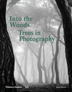 Into the Woods: Trees in Photography - Barnes, Martin