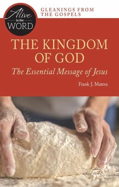 The Kingdom of God, the Essential Message of Jesus - Matera, Frank J