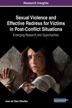 Sexual Violence and Effective Redress for Victims in Post-Conflict Situations - Sikulibo, Jean De Dieu