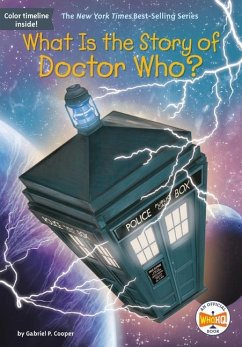 What Is the Story of Doctor Who? - Cooper, Gabriel P; Who Hq