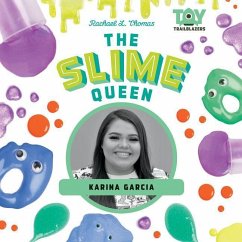 The Slime Queen: Karina Garcia - Thomas, Rachael L.