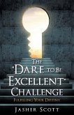 The "Dare to Be Excellent" Challenge