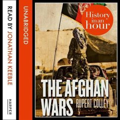 The Afghan Wars: History in an Hour - Colley, Rupert
