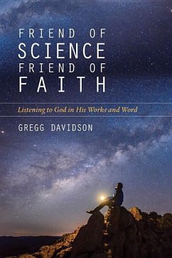 Friend of Science, Friend of Faith - Davidson, Gregg