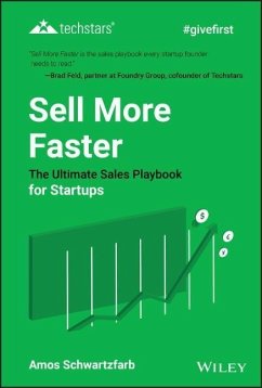 Sell More Faster: The Ultimate Sales Playbook for Startups - Schwartzfarb, Amos