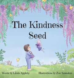 The Kindness Seed - Appleby, Linda