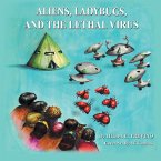 Aliens, Ladybugs, and the Lethal Virus