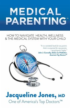 Medical Parenting - Jones, M. D. Jacqueline