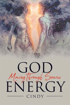 God Moving Through Source Energy - Cindy