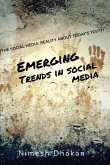 Emerging Trends In Social Media: Trends In New Media