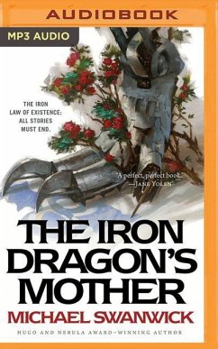 The Iron Dragon's Mother - Swanwick, Michael