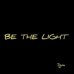 Be the Light - Sgm