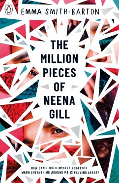 The Million Pieces of Neena Gill - Smith-Barton, Emma