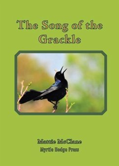 The Song of the Grackle - McClane, Mattie