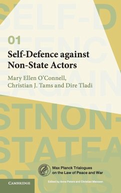 Self-Defence against Non-State Actors - O'Connell, Mary Ellen; Tams, Christian J.; Tladi, Dire