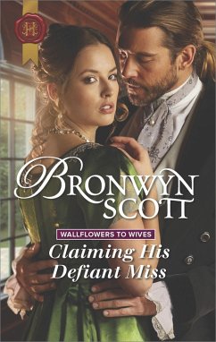 Claiming His Defiant Miss (eBook, ePUB) - Scott, Bronwyn