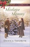 Mistletoe Mommy (eBook, ePUB) Mistletoe Mommy (eBook, ePUB)