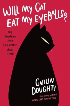 Will My Cat Eat My Eyeballs? - Doughty, Caitlin;Ruz, Dianné