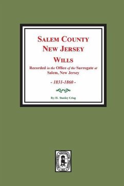 Salem County, New Jersey Wills, 1831-1860. Vol. #2 - Craig, H Stanley