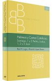 Hebreos y cartas católicas : Santiago, 1 y 2 de Pedro Judas, 1, 2 y 3 Juan