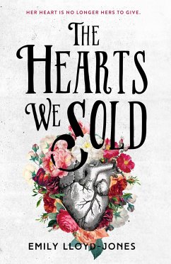 The Hearts We Sold - Lloyd-Jones, Emily