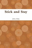 Stick and Stay