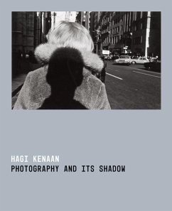 Photography and Its Shadow - Kenaan, Hagi