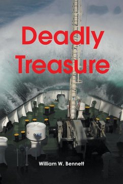 Deadly Treasure - Bennett, William W.