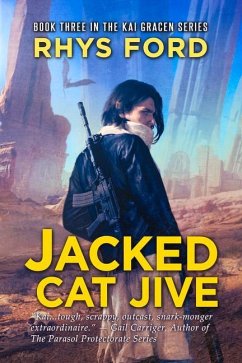 Jacked Cat Jive: Volume 3 - Ford, Rhys